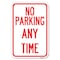 Signmission No Parking Anytime Heavy-Gauge Aluminum Sign, 12" x 18", A-1218-22965 A-1218-22965 - alternate 1
